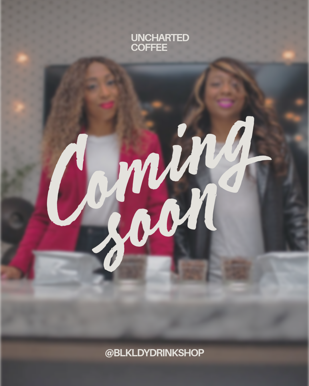 COMING SOON - Uncharted Coffee